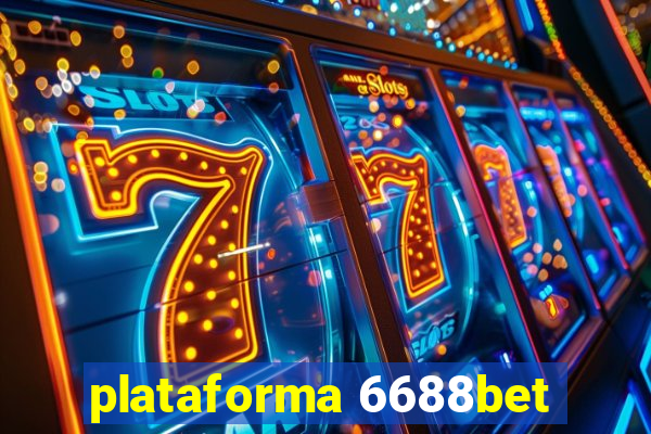 plataforma 6688bet