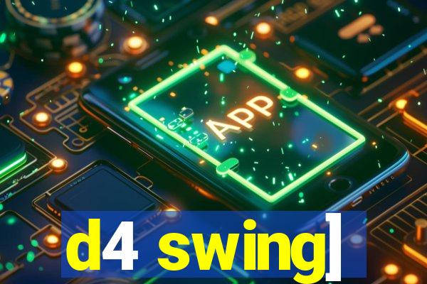 d4 swing]