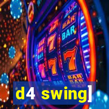 d4 swing]