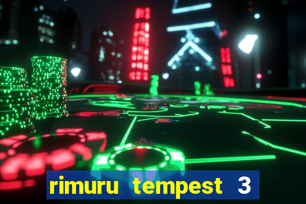 rimuru tempest 3 temporada dublado