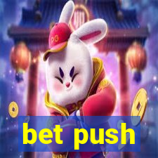 bet push