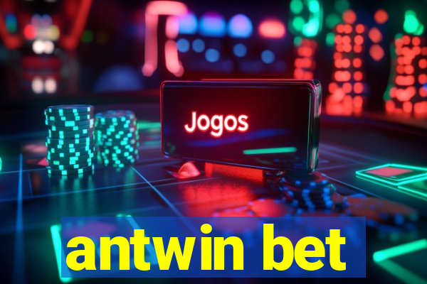 antwin bet