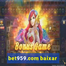 bet959.com baixar