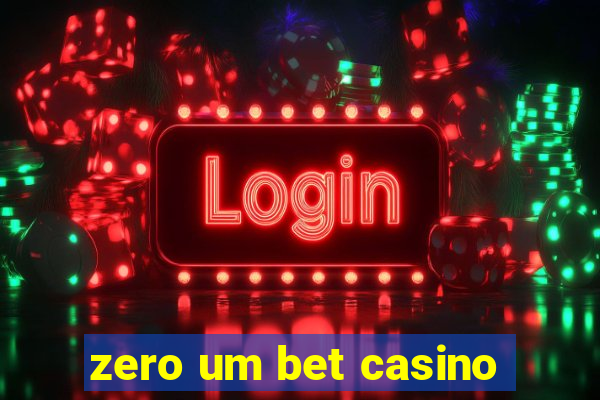 zero um bet casino