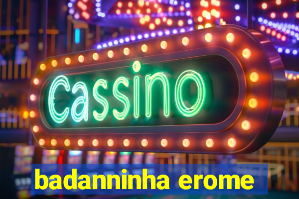 badanninha erome