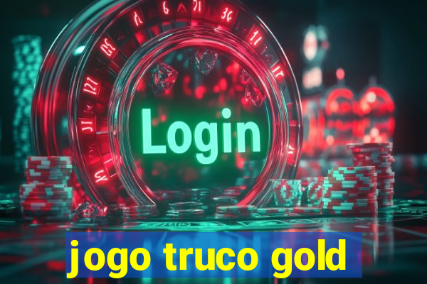 jogo truco gold