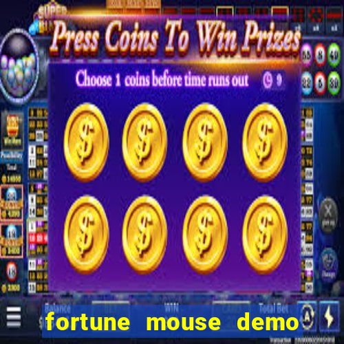 fortune mouse demo grátis dinheiro infinito