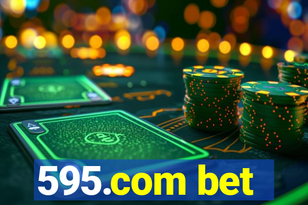 595.com bet