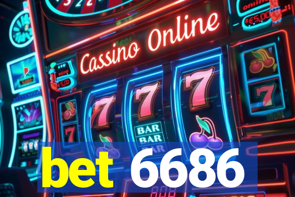 bet 6686