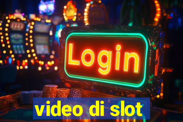 video di slot