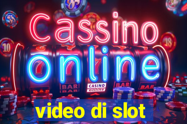 video di slot