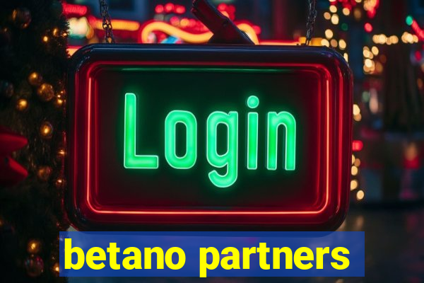 betano partners