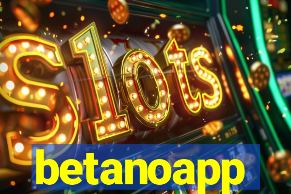 betanoapp