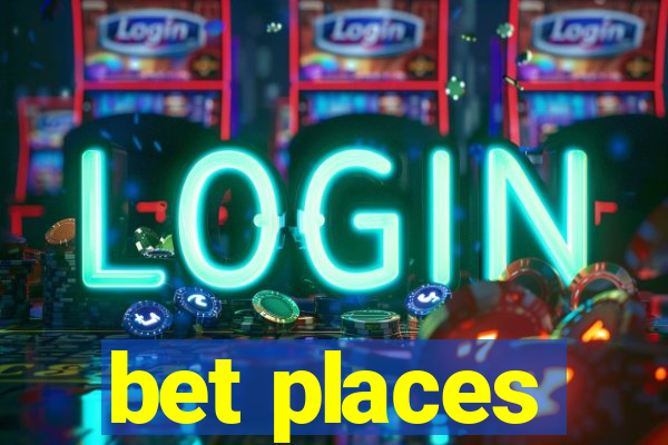 bet places