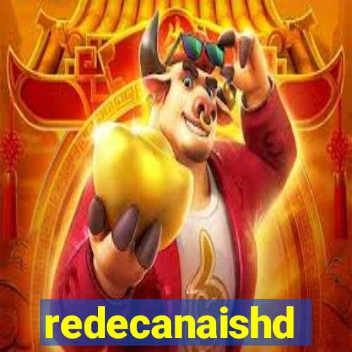 redecanaishd