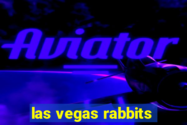 las vegas rabbits