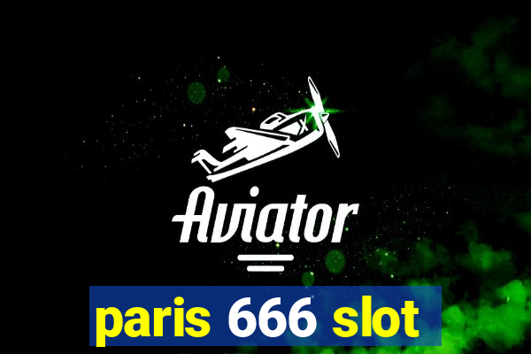 paris 666 slot