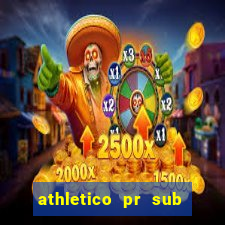 athletico pr sub 20 ao vivo