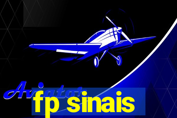 fp sinais