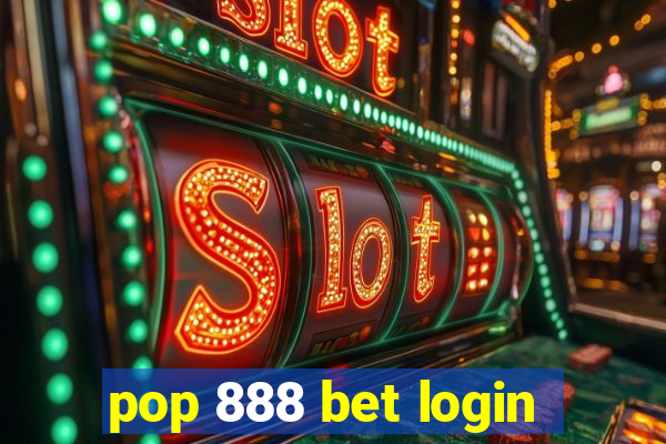 pop 888 bet login