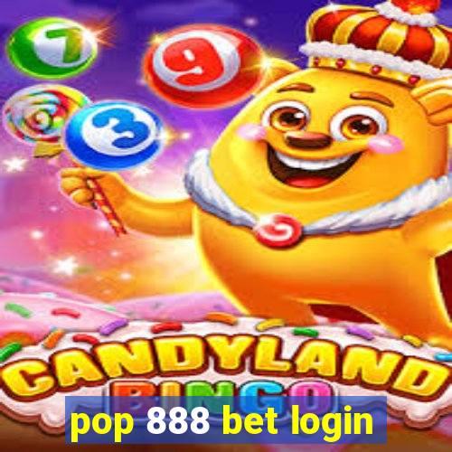 pop 888 bet login