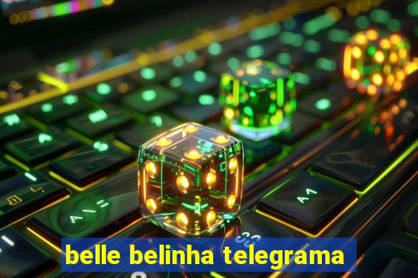 belle belinha telegrama