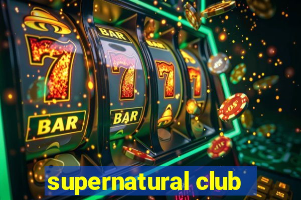 supernatural club