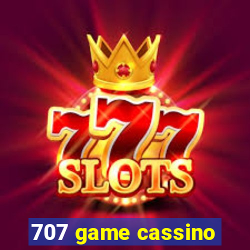 707 game cassino