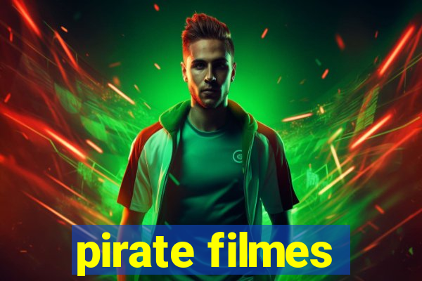 pirate filmes