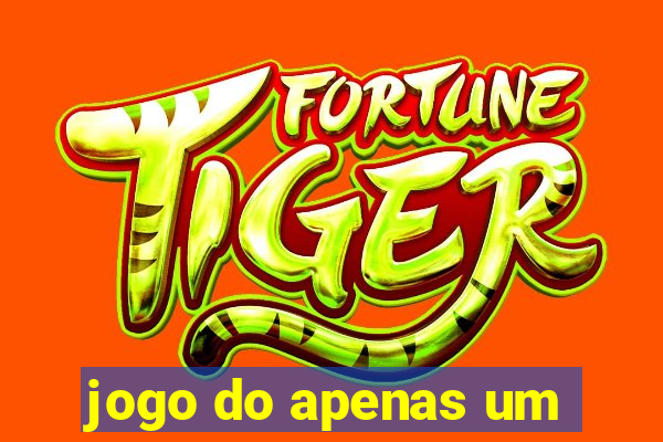 jogo do apenas um