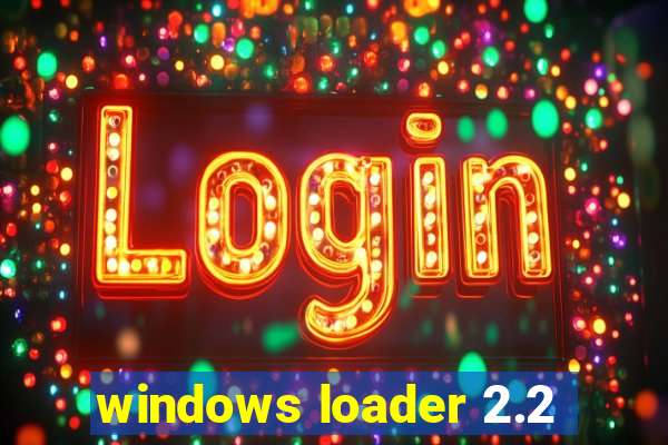 windows loader 2.2