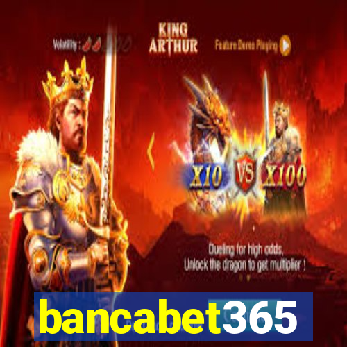 bancabet365