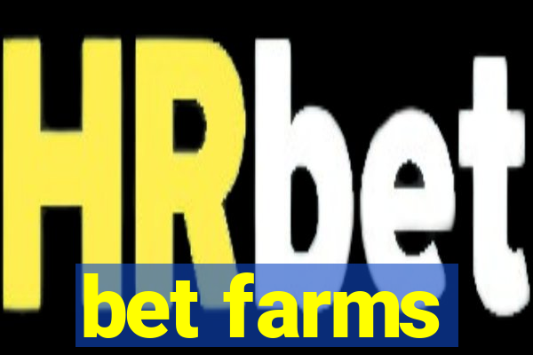 bet farms