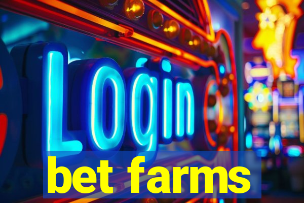 bet farms