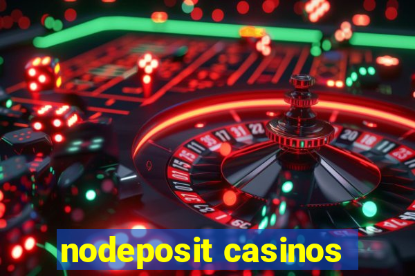 nodeposit casinos