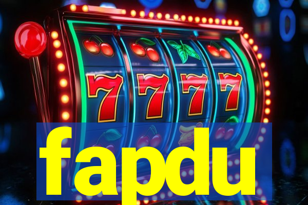 fapdu