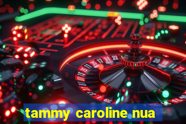 tammy caroline nua