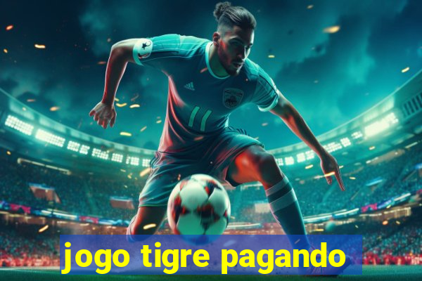 jogo tigre pagando