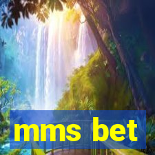 mms bet