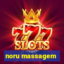 noru massagem