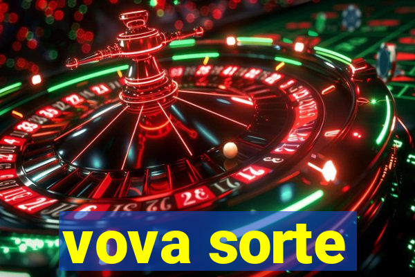 vova sorte