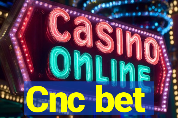 Cnc bet