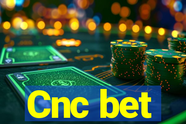 Cnc bet