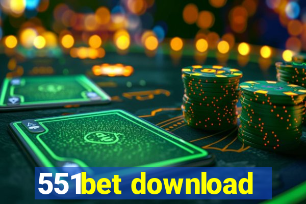 551bet download