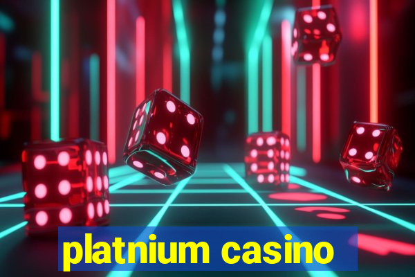 platnium casino