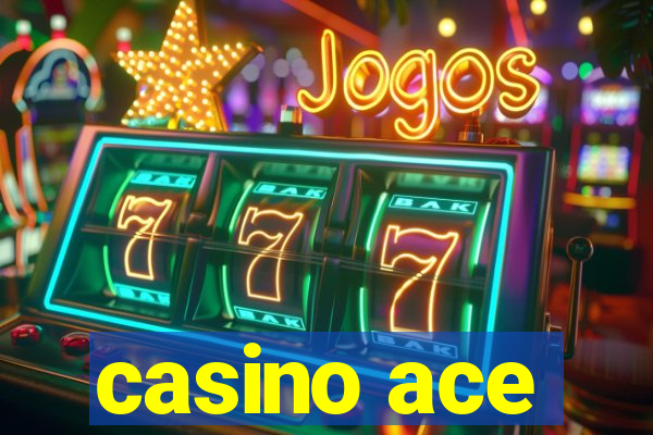 casino ace