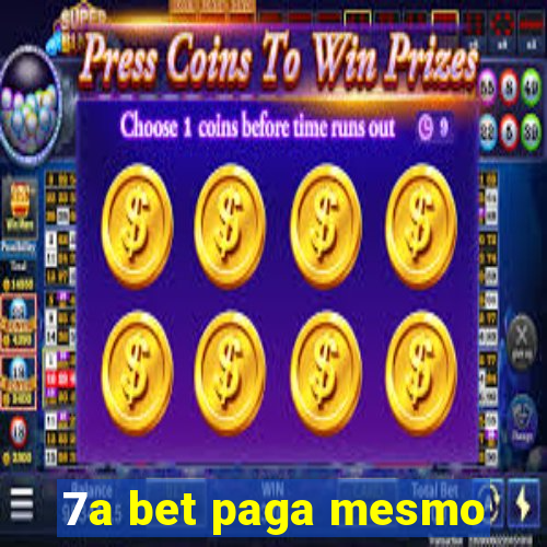 7a bet paga mesmo