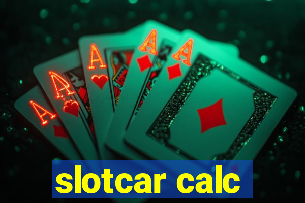 slotcar calc