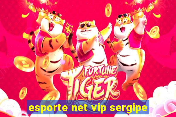 esporte net vip sergipe