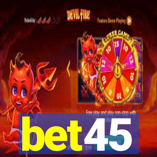 bet45